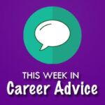 This Week in Financial Jobs Career Advice